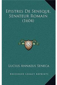 Epistres De Seneque, Senateur Romain (1604)