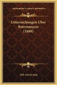 Untersuchungen Uber Botryomyces (1899)
