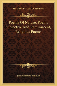 Poems Of Nature, Poems Subjective And Reminiscent, Religious Poems