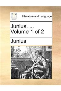 Junius. ... Volume 1 of 2