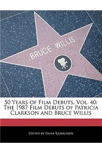 50 Years of Film Debuts, Vol. 40
