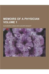 Memoirs of a Physician Volume 1
