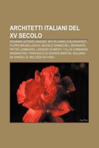 Architetti Italiani del XV Secolo