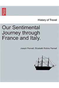 Our Sentimental Journey Through France and Italy.