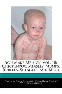 You Make Me Sick, Vol. 10