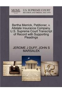 Bertha Merrick, Petitioner, V. Allstate Insurance Company. U.S. Supreme Court Transcript of Record with Supporting Pleadings