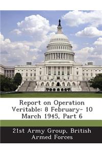 Report on Operation Veritable