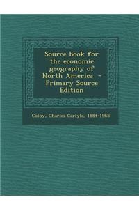 Source Book for the Economic Geography of North America