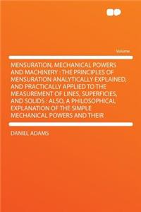 Mensuration, Mechanical Powers and Machinery