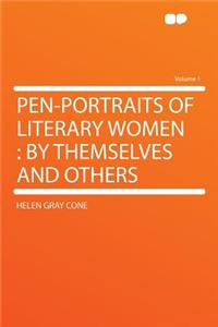 Pen-Portraits of Literary Women