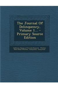 The Journal of Delinquency, Volume 1...