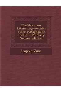 Nachtrag Zur Literaturgeschichte Der Synagogalen Poesie.