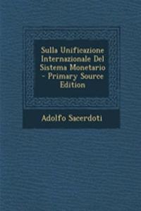 Sulla Unificazione Internazionale del Sistema Monetario