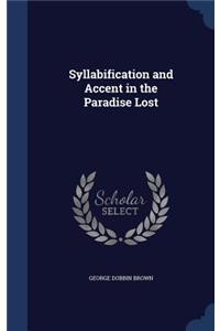 Syllabification and Accent in the Paradise Lost