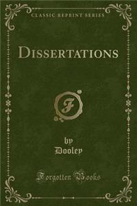 Dissertations (Classic Reprint)