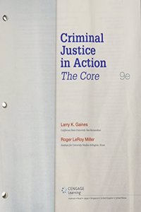 Mindtap Criminal Justice, 1 Term (6 Months) Printed Access Card for Gaines/Miller's Criminal Justice in Action: The Core