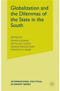 Globalization and the Dilemmas of the State in the South