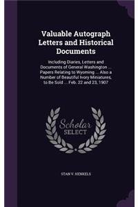 Valuable Autograph Letters and Historical Documents