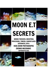 Moon E.T Secrets