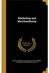 Marketing and Merchandising