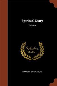 Spiritual Diary; Volume V