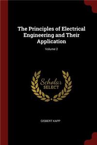 The Principles of Electrical Engineering and Their Application; Volume 2