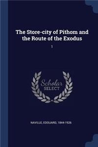 The Store-City of Pithom and the Route of the Exodus