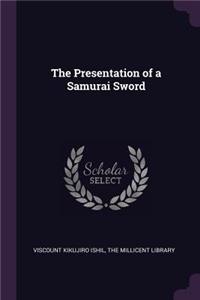 The Presentation of a Samurai Sword