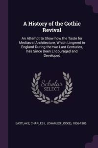 A History of the Gothic Revival