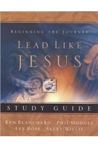 Lead Like Jesus Study Guide