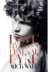 Love Becomes a Funeral Pyre