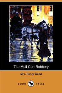 Mail-Cart Robbery (Dodo Press)