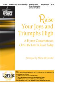 Raise Your Joys and Triumphs High