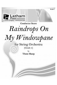 Raindrops on My Windowpane for String Orchestra - Score