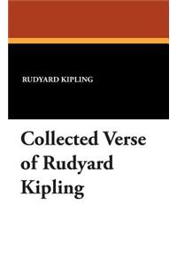 Collected Verse of Rudyard Kipling
