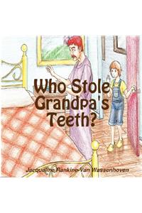 Who Stole Grandpa's Teeth?