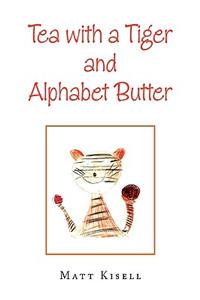 Tea with a Tiger and Alphabet Butter