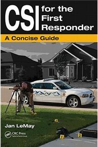 CSI for the First Responder