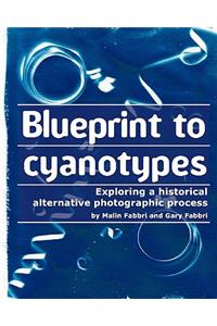 Blueprint to cyanotypes