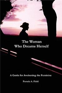 Woman Who Dreams Herself