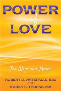 Power of Love: The Ways and Means