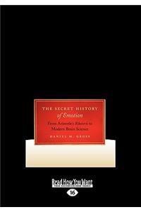 The Secret History of Emotion