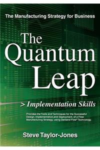 Quantum Leap > Implementation Skills