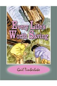Every Life's Worth Saving