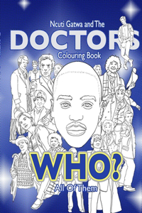 Ncuti Gatwa & The Doctors Colouring Book