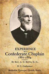 Experience of a Confederate Chaplain 1861-1864