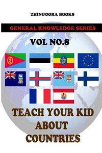 Teach Your Kids About Countries [Vol8]