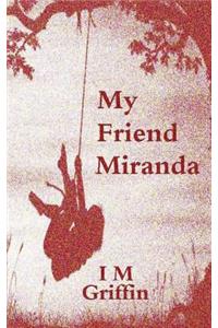 My Friend Miranda