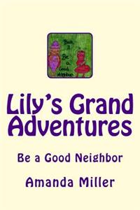 Lily's Grand Adventures
