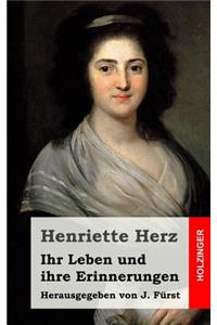 Ihr Leben und ihre Erinnerungen